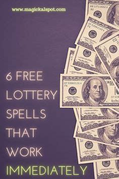 6 Free Lottery Spells that Work: Lotto, Scratch Offs .